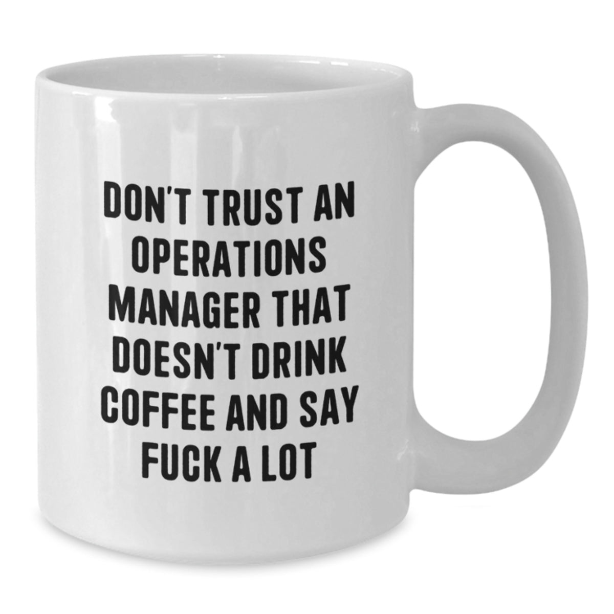 Operations Manager Gift for Him - A Witty Keepsake Mug - Additional