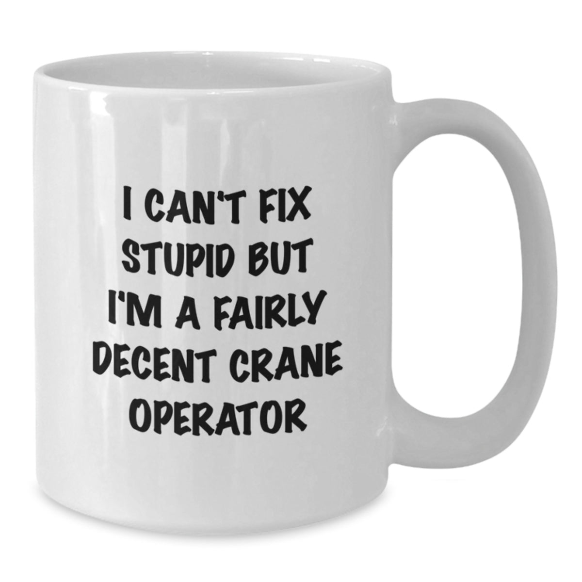 Crane Operator Gift for Him - A Witty Keepsake Mug for Dad - Additional