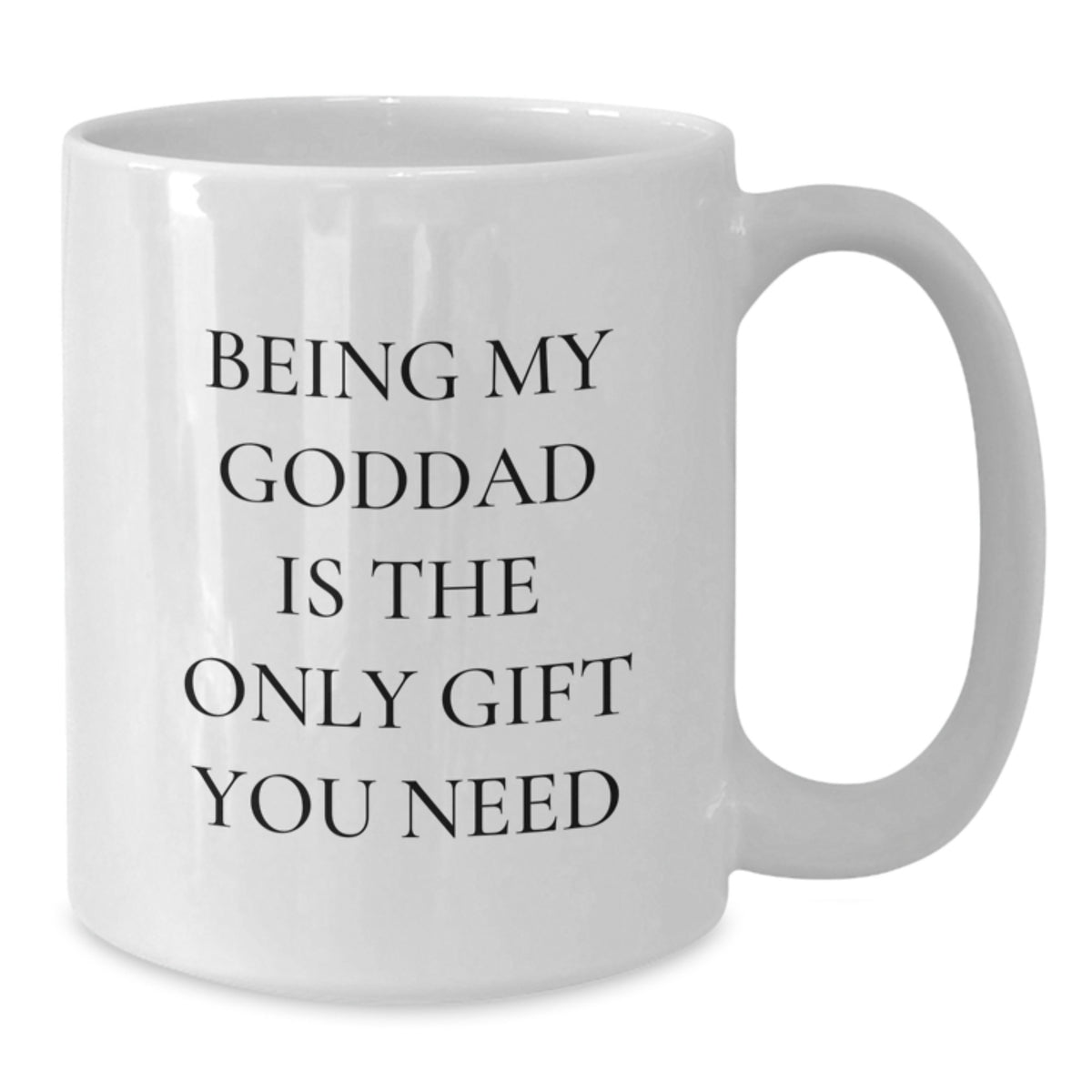 Goddad Gift for Kids - Favorite White Coffee Mug, Sentimental Saying - Additional