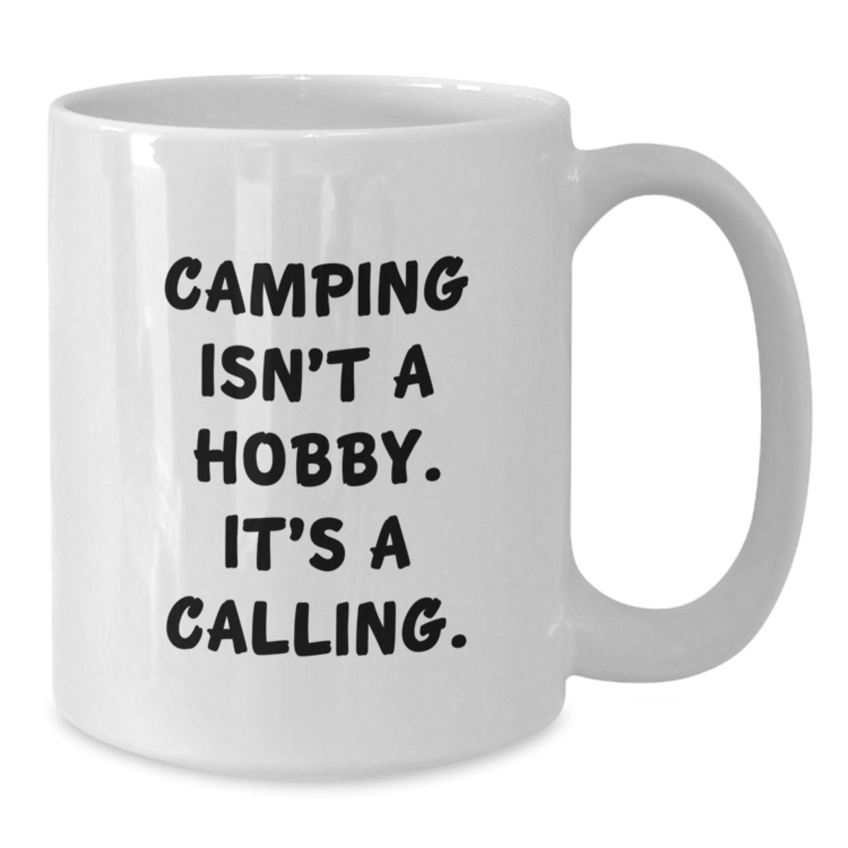 Camping Gift for Him Inspiring Keepsake Coffee Mug - A Calling - Additional
