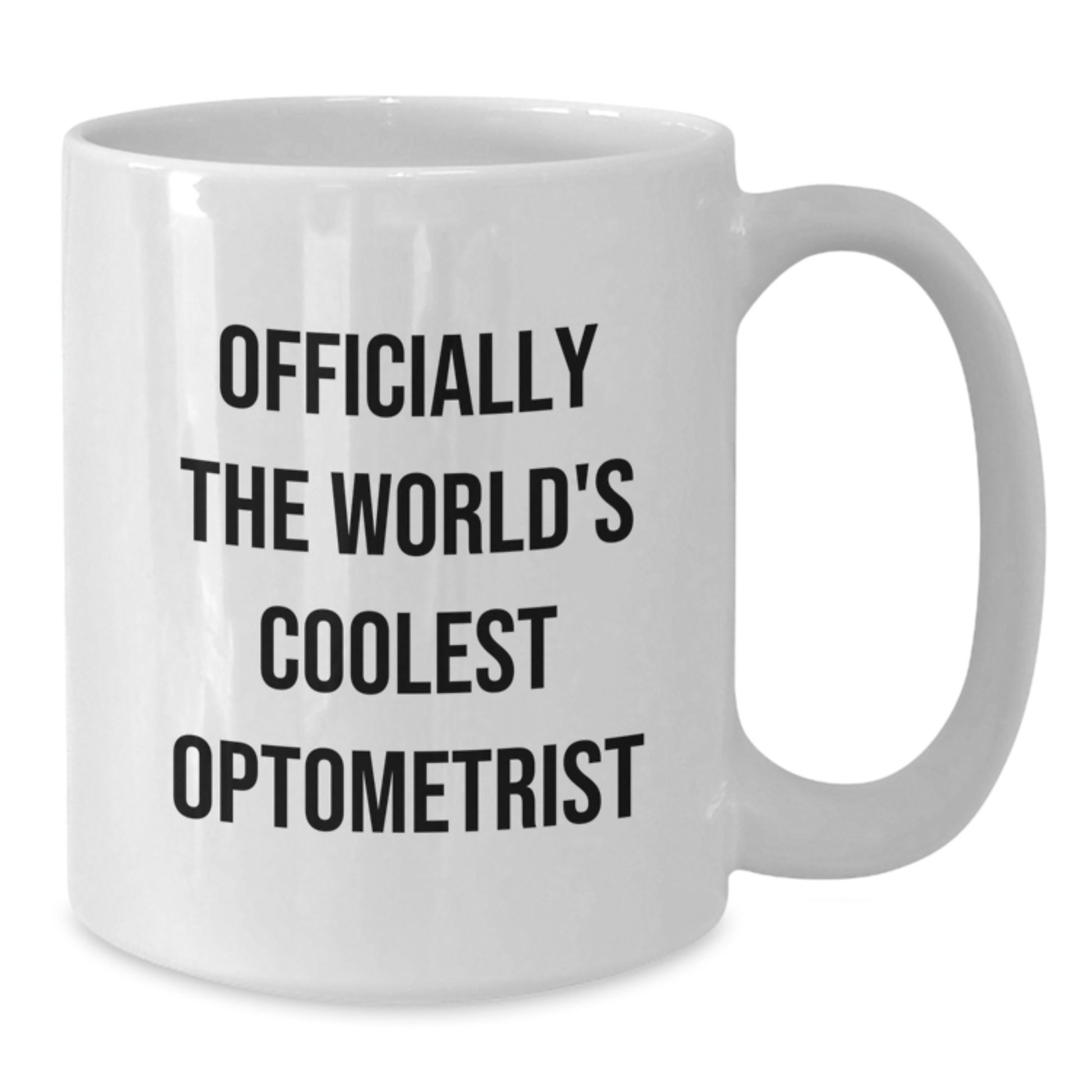 Funny Optometrist Gifts from Friends, Unique White Coffee Mugs for Graduation, 'Officially The World's Coolest Optometrist' Quote, Gifts for Optometrist, White Coffee Mug, Optometrist Mug - Additional
