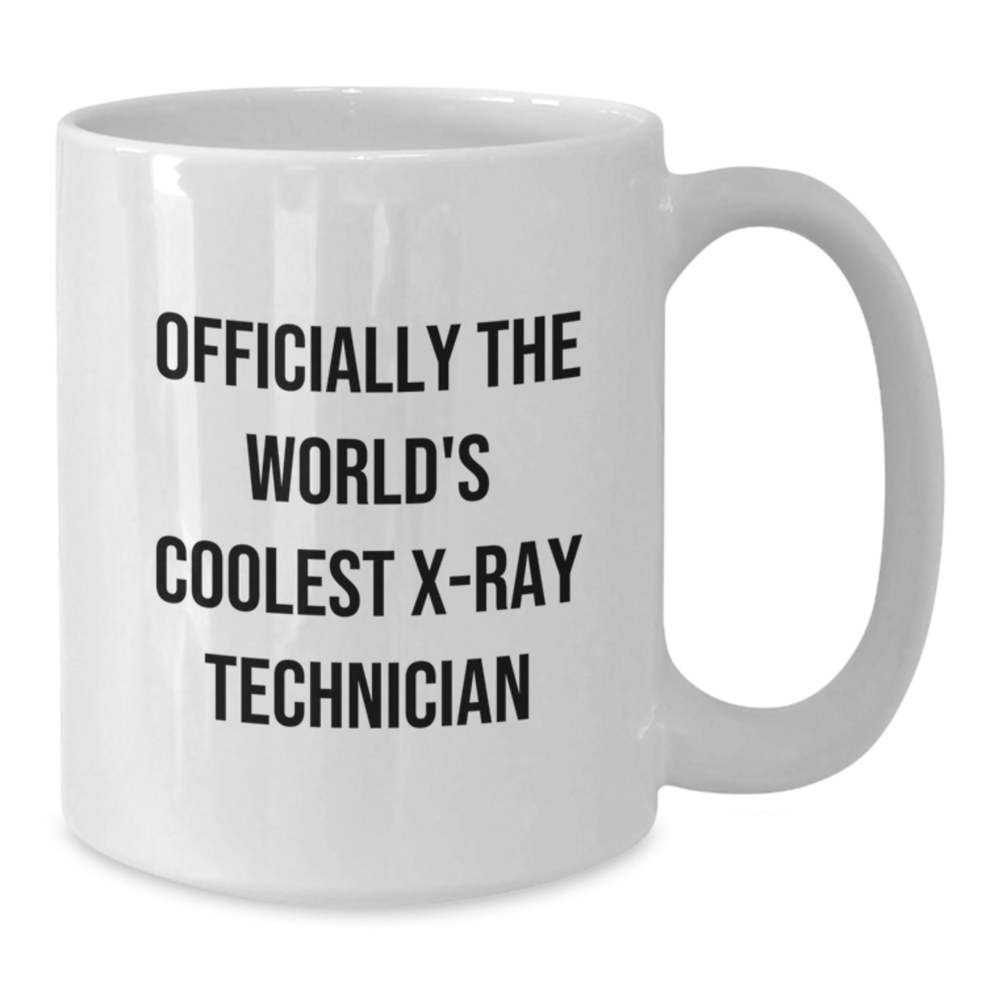 Funny X-Ray Technician Gifts for Men - Officially The World's Coolest Xray Pro Mug Graduation Unique Gifts from Friends and Family - Additional