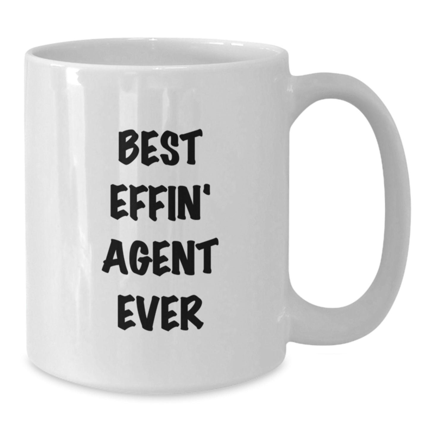 Funny Agent Gifts from Men for Best Effin' Agent Ever White Coffee Mug - Birthday Unique Gifts - Additional