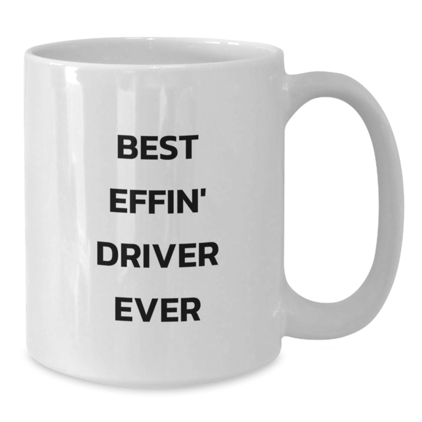 Funny Driver Mugs Best Effin' Driver Ever White Coffee Mug Gifts for the Best Driver Men Women Friends Family Christmas Unique Presents - Additional