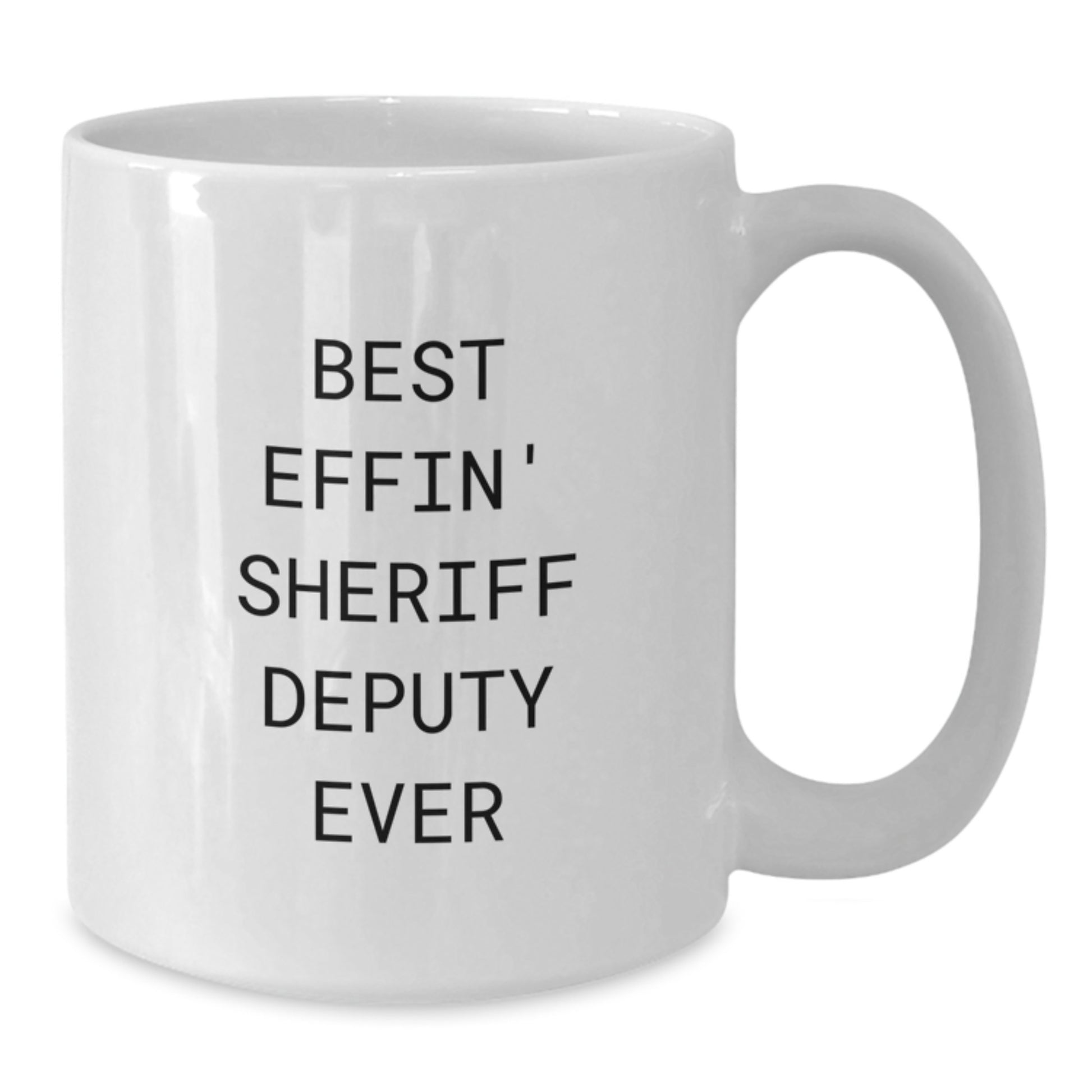 Funny Sheriff Deputy Gifts for Men, Best Effin' Sheriff Deputy Ever White Coffee Mug, Unique Graduation Gifts from Friends - Additional