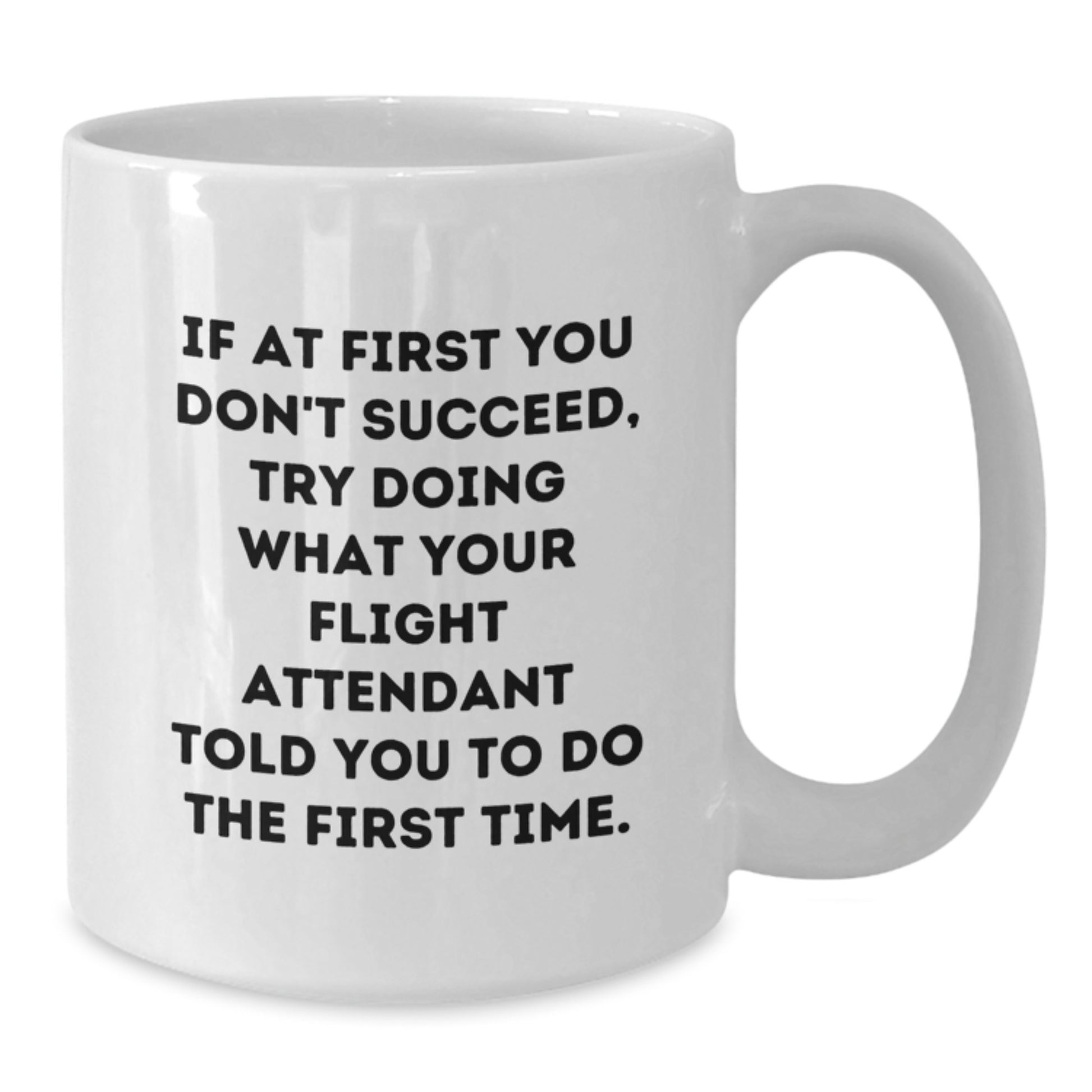 Funny Flight Attendant White Coffee Mug Gifts from Friends for Graduation Unique Celebration - Additional