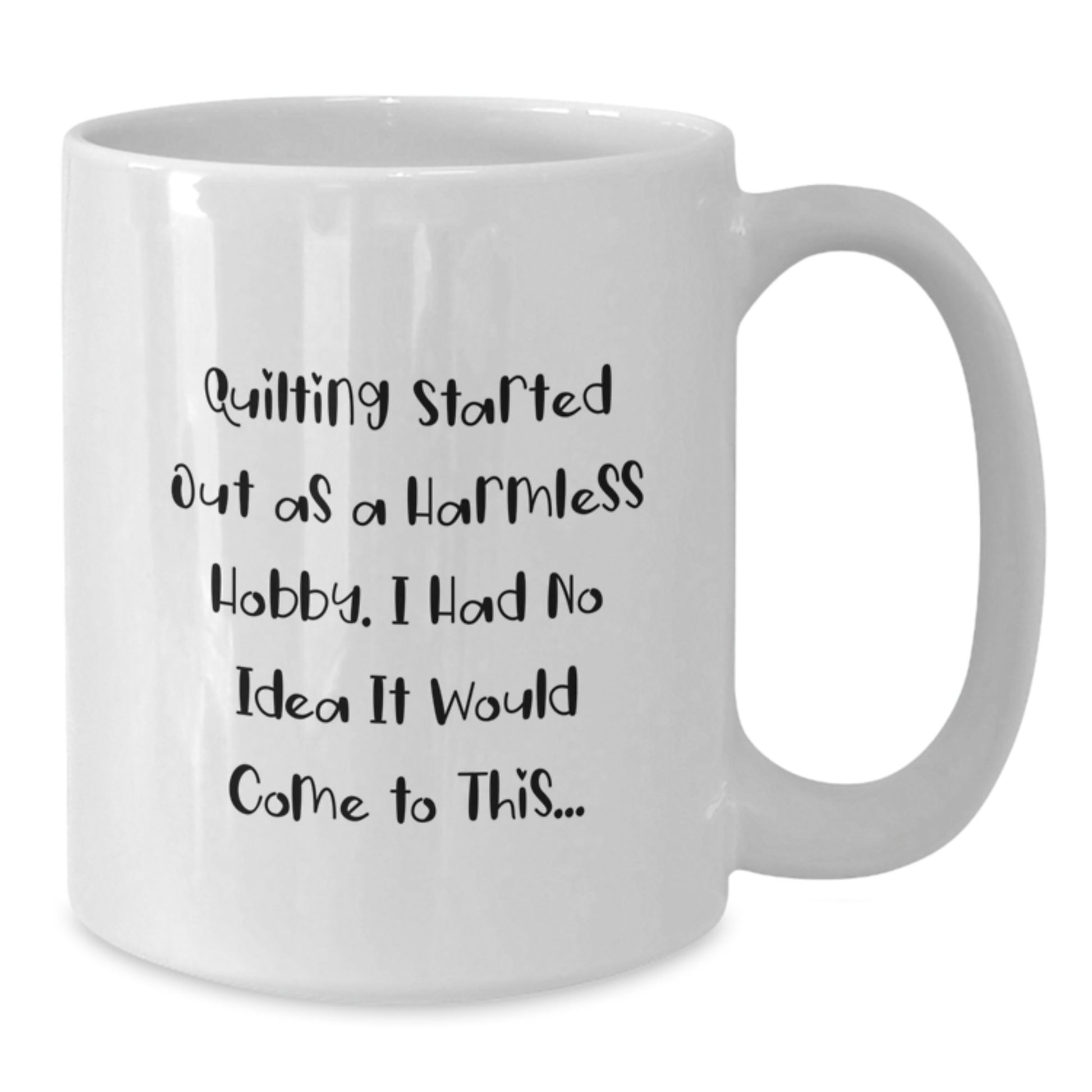 Quilting Gifts for Women, Funny Quote White Coffee Mug, Gifts from Friends and Family this Christmas - Additional