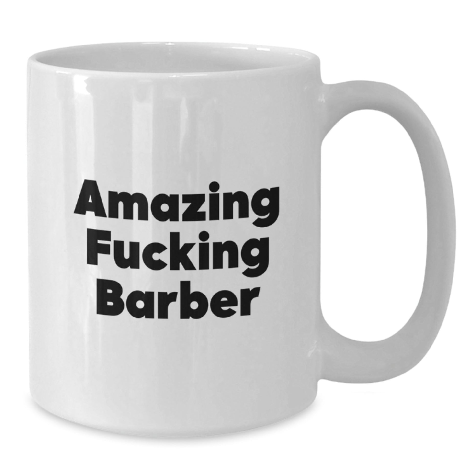 Funny Amazing Barber White Coffee Mug Gifts for Him from Friends on Birthday - Additional
