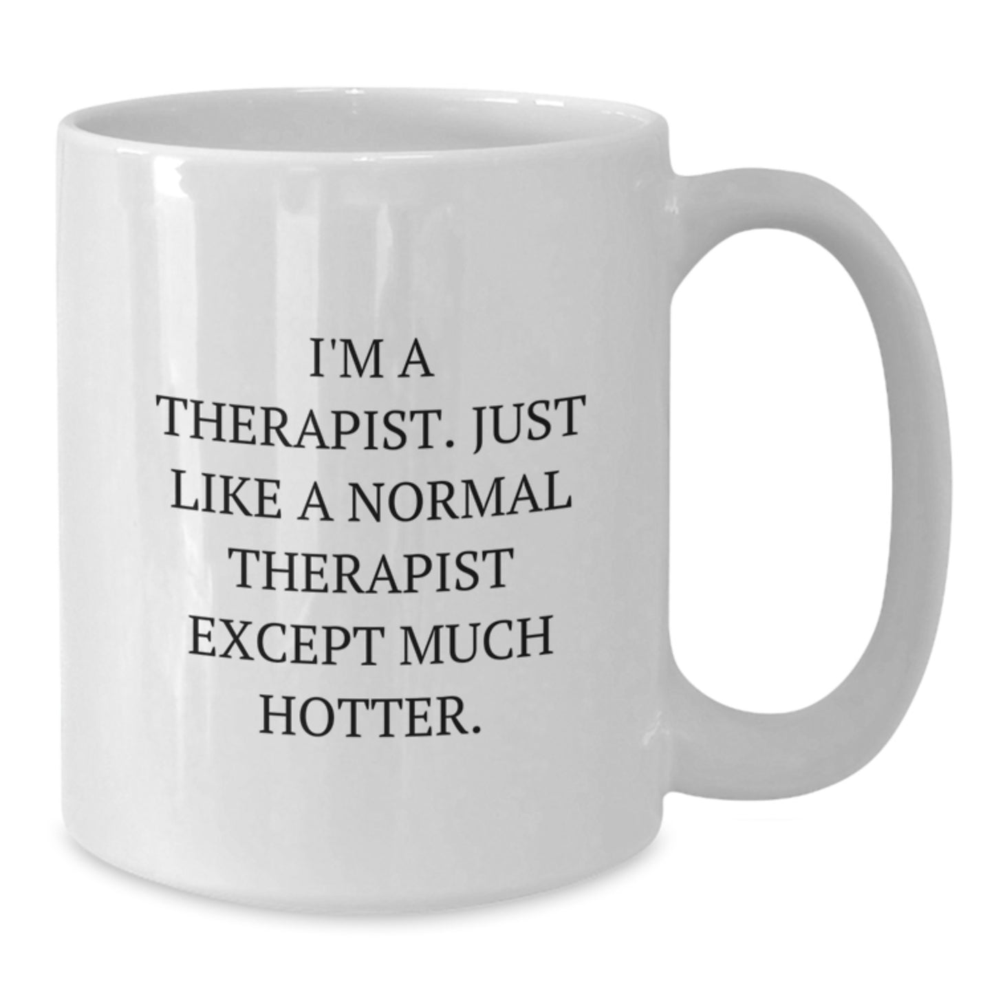 Funny White Coffee Mug Gifts from Men to Therapist Friends and Family at Christmas - Additional