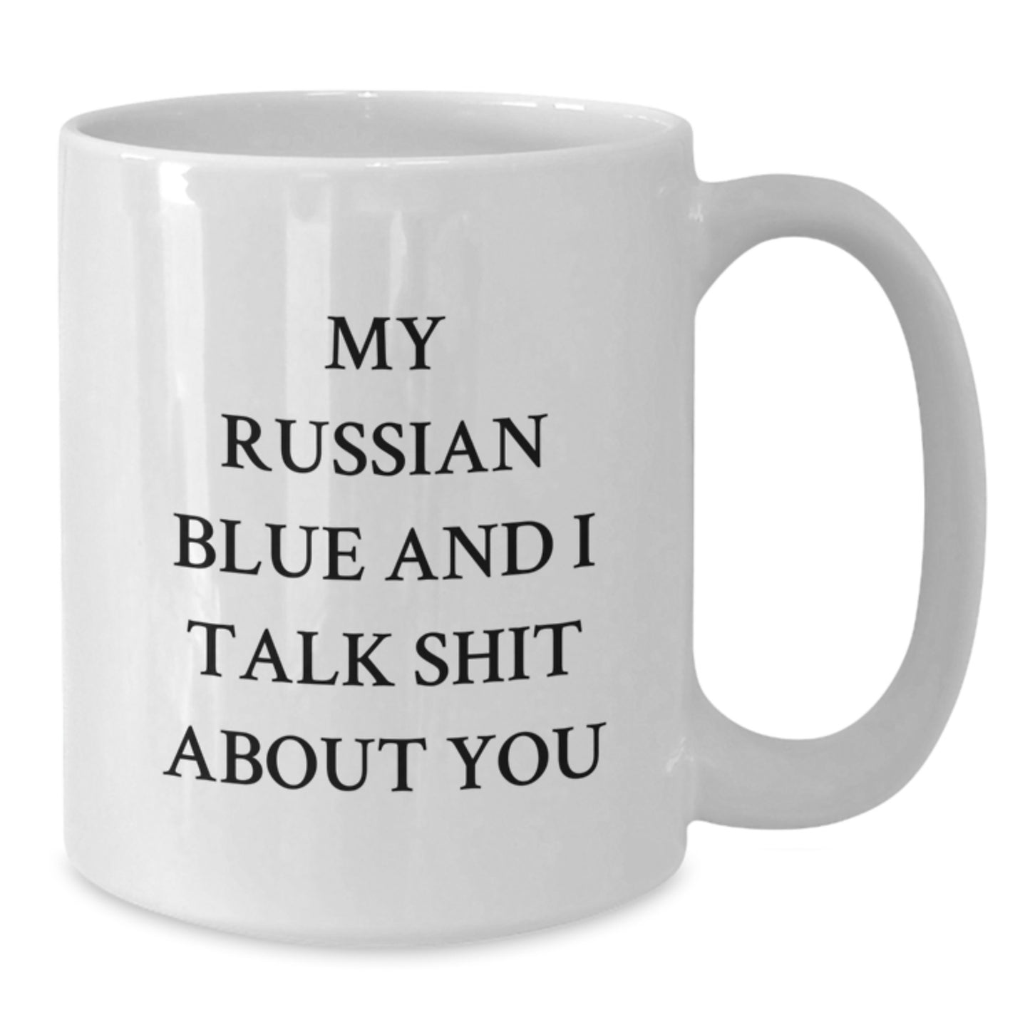 Funny Russian Blue Cat Gifts from Mom for Mom Unique Russian Blue Cat Lover White Coffee Mug - Additional