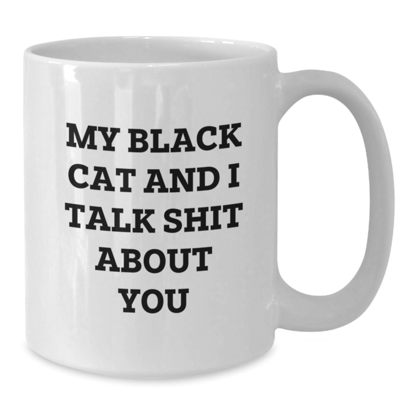 Funny Black Cat Mugs, Gifts for Black Cat Lovers by Friends, 11oz or 15oz White Coffee Mug, Valentine's Unique Gifts from Men - Additional