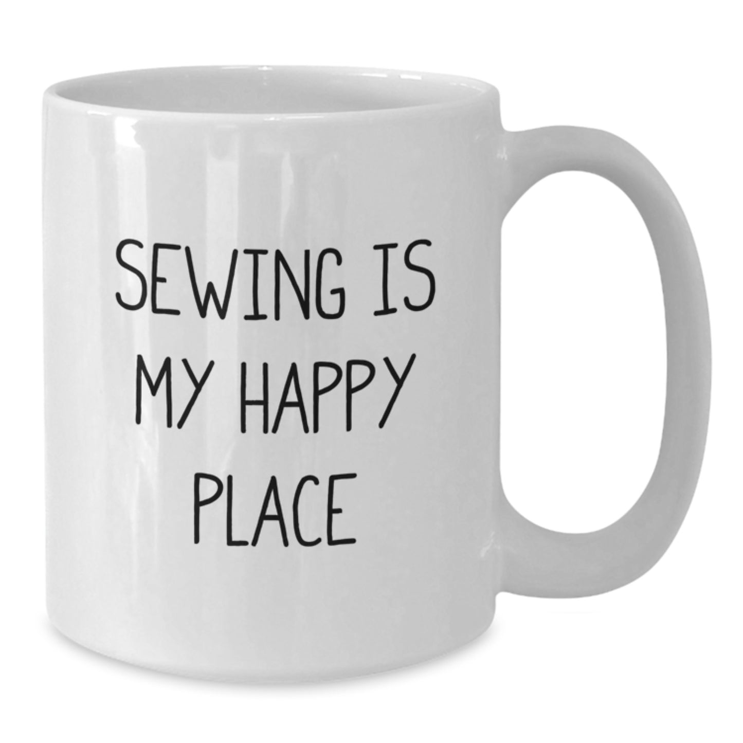 Sewing Gifts from Friends for Sewing Enthusiasts - White Coffee Mug - Funny Quote 'Sewing Is My Happy Place' for Christmas Unique Gifts - Additional