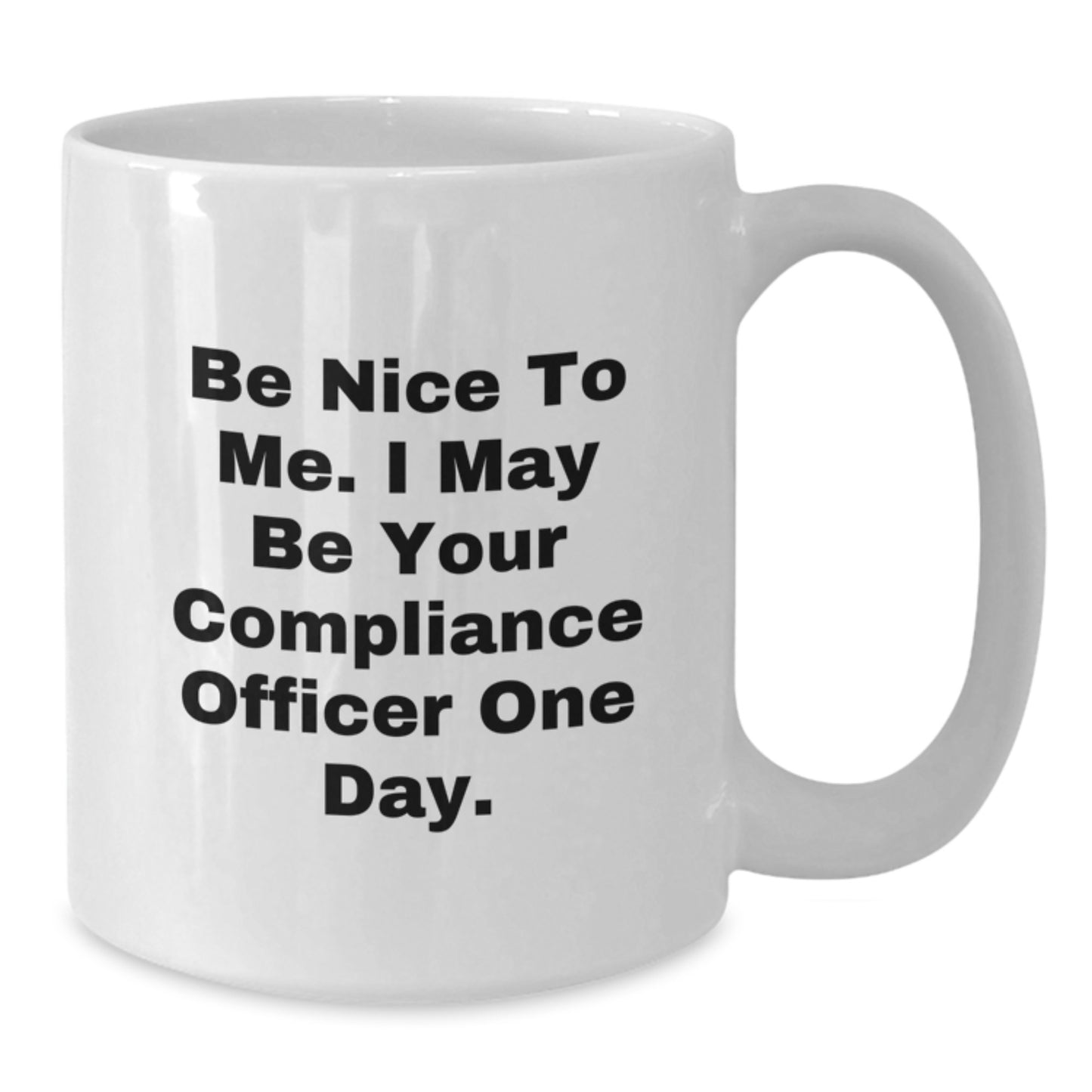 Funny Compliance Officer White Coffee Mug Gifts from Friends to Compliance Officer for Christmas Unique Mugs - Additional