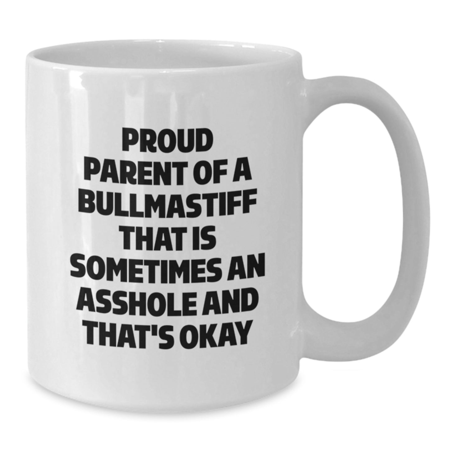 Bullmastiff Dog Mom Funny Gifts for Bullmastiff Dog Lovers - White Coffee Mug - Gifts from Mom - Mother's Day Unique Gifts - Additional