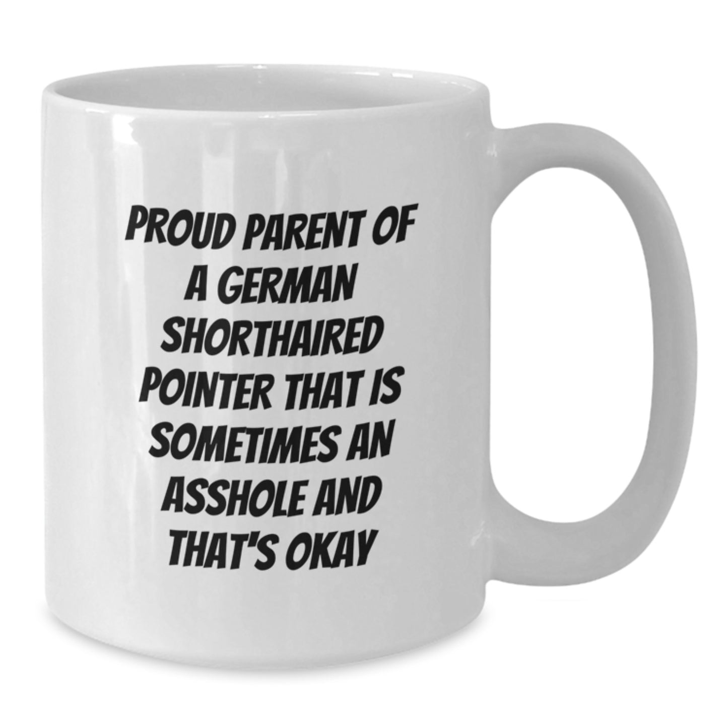 Funny German Shorthaired Pointer Dog Gifts from Dad - Proud Parent Mug, Unique Father's Day Unique Gifts for Men, White Coffee Mug for German Shorthaired Pointer Dog Lover - Additional