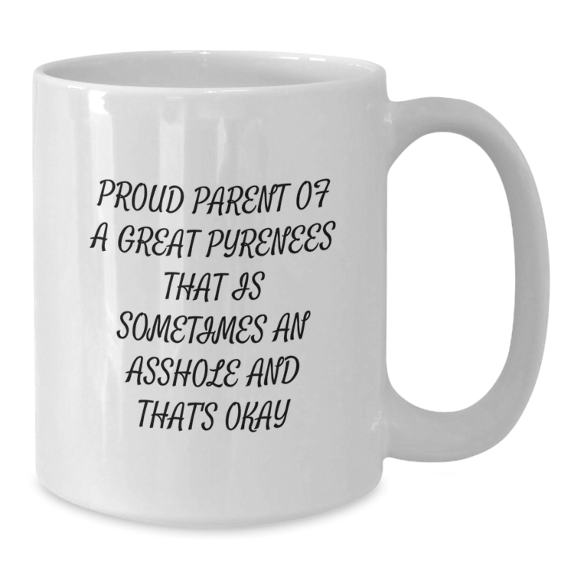 Funny Great Pyrenees Dog Gifts for Parents, Proud Parent Gifts from Mom, Dad, or Friends - White Coffee Mug - Additional