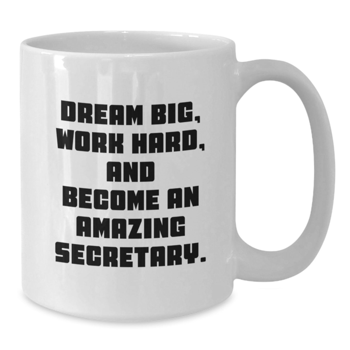 Inspirational Quotes for Secretary, Funny White Coffee Mug with Gifts from Friends to Secretary - Christmas Unique Gifts - Additional