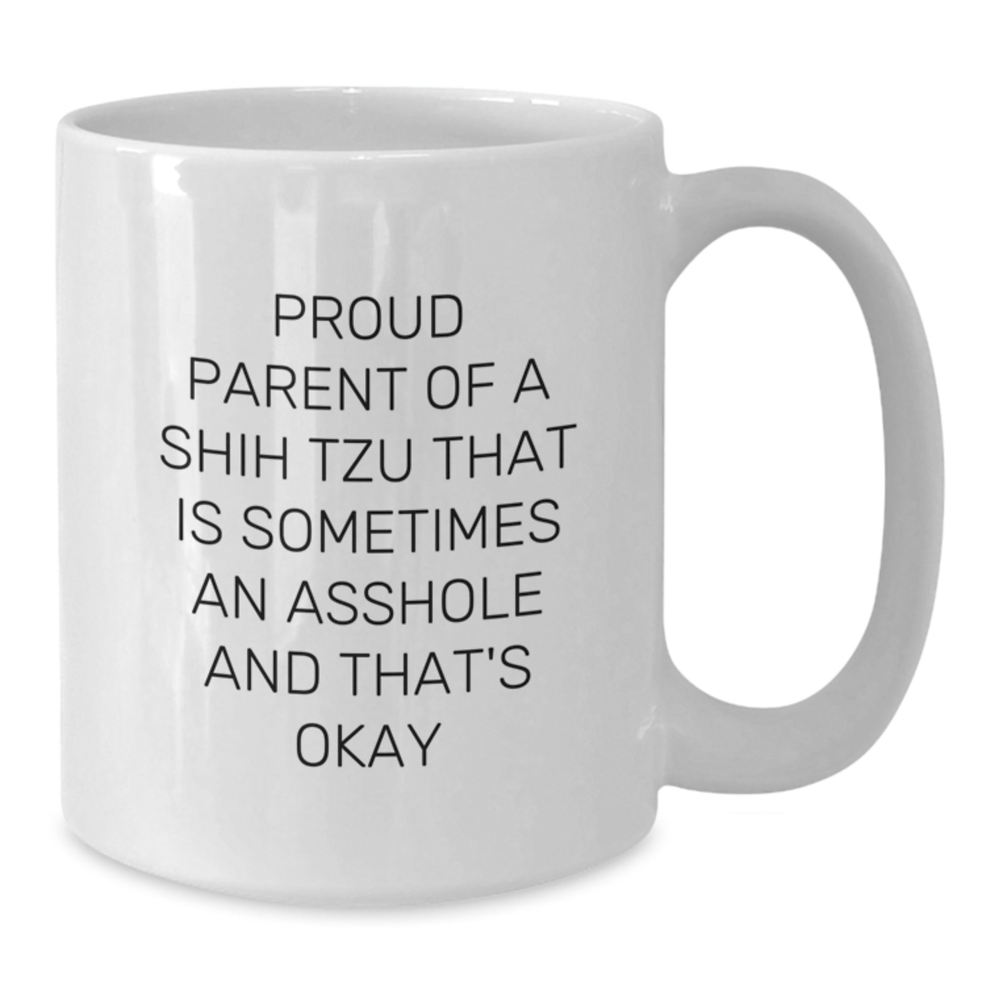 Birthday Gift for Her Shih Tzu Mug Present Proud Parent Of A Shih Tzu - Additional