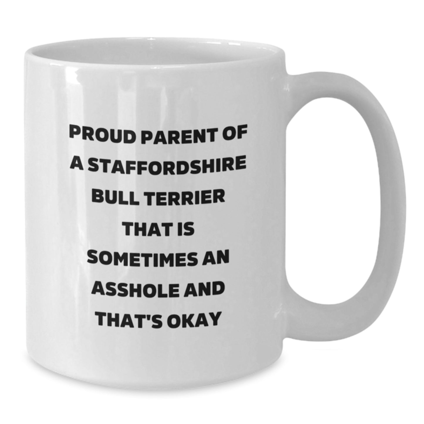 Funny Staffordshire Bull Terrier Dog Gifts for Dad from Proud Staffordshire Bull Terrier Dog Mom, Staffordshire Bull Terrier Dog White Coffee Mug for Graduation - Additional