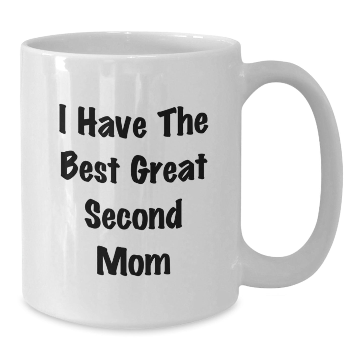 Funny Second Mom Gifts from Men, Cute White Coffee Mug for Second Mom, Best Mother's Day Unique Gifts - Additional