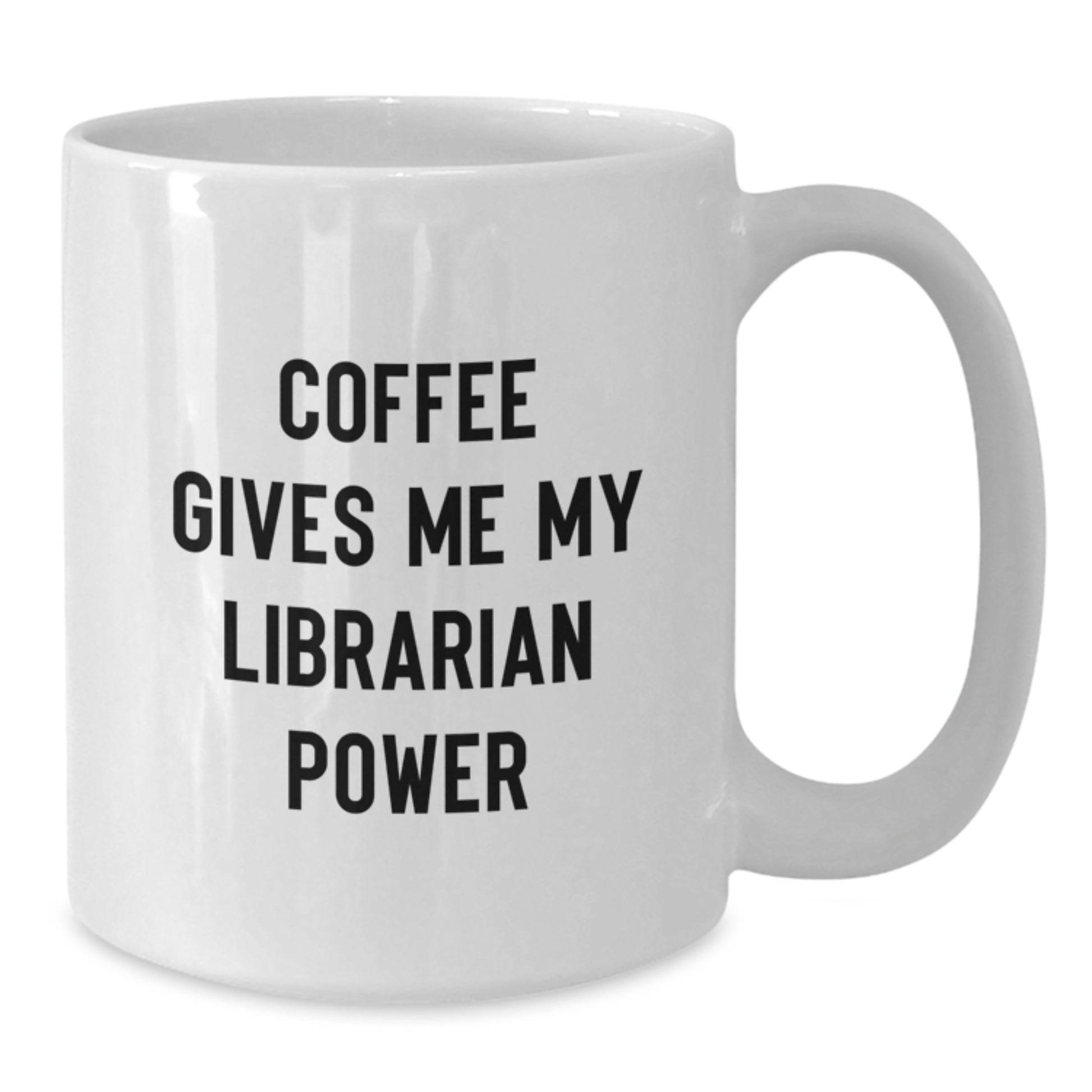 Funny Librarian Gifts, White Coffee Mug, Christmas Unique Gifts from Family, Friends, or Coworkers for Librarian Lovers, 'Coffee Gives Me My Librarian Power' - Additional