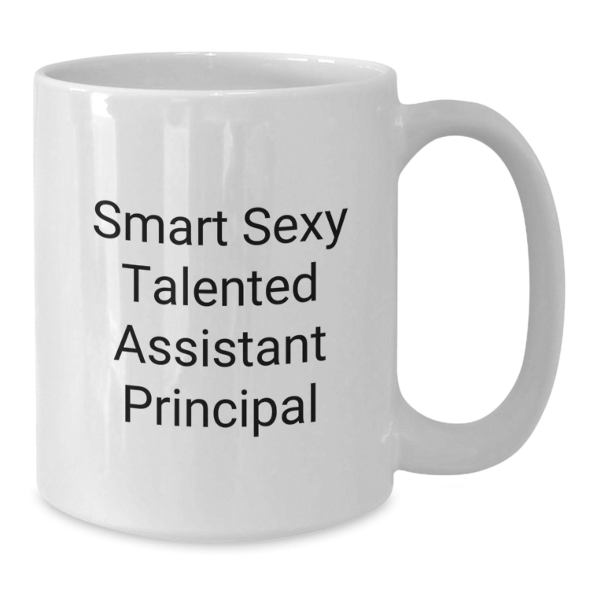 Funny Gifts for Assistant Principal, Smart Sexy Talented Assistant Principal White Coffee Mug, Birthday Unique Gifts from Friends - Additional