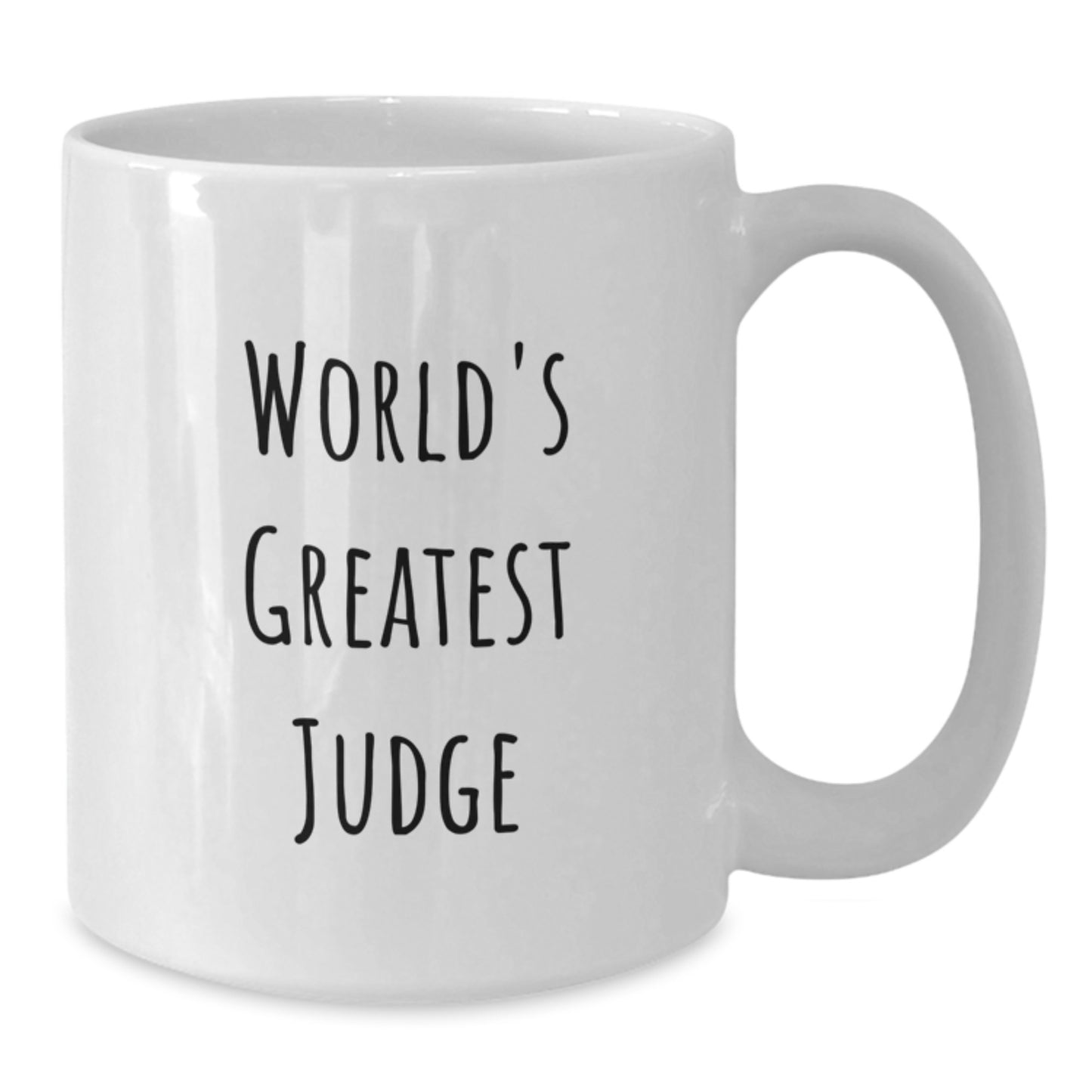 Funny Quote Judge Gifts, Unique White Coffee Mug for Valentine's, World's Greatest Judge, Gifts from Friends - Additional