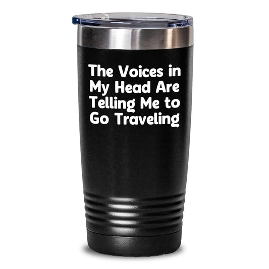 Funny Traveling Quotes Inspirational Tumbler Gifts from Friends for Traveling Lovers - Black 20oz or 30oz Vacuum Insulated Tumbler Lid - Main