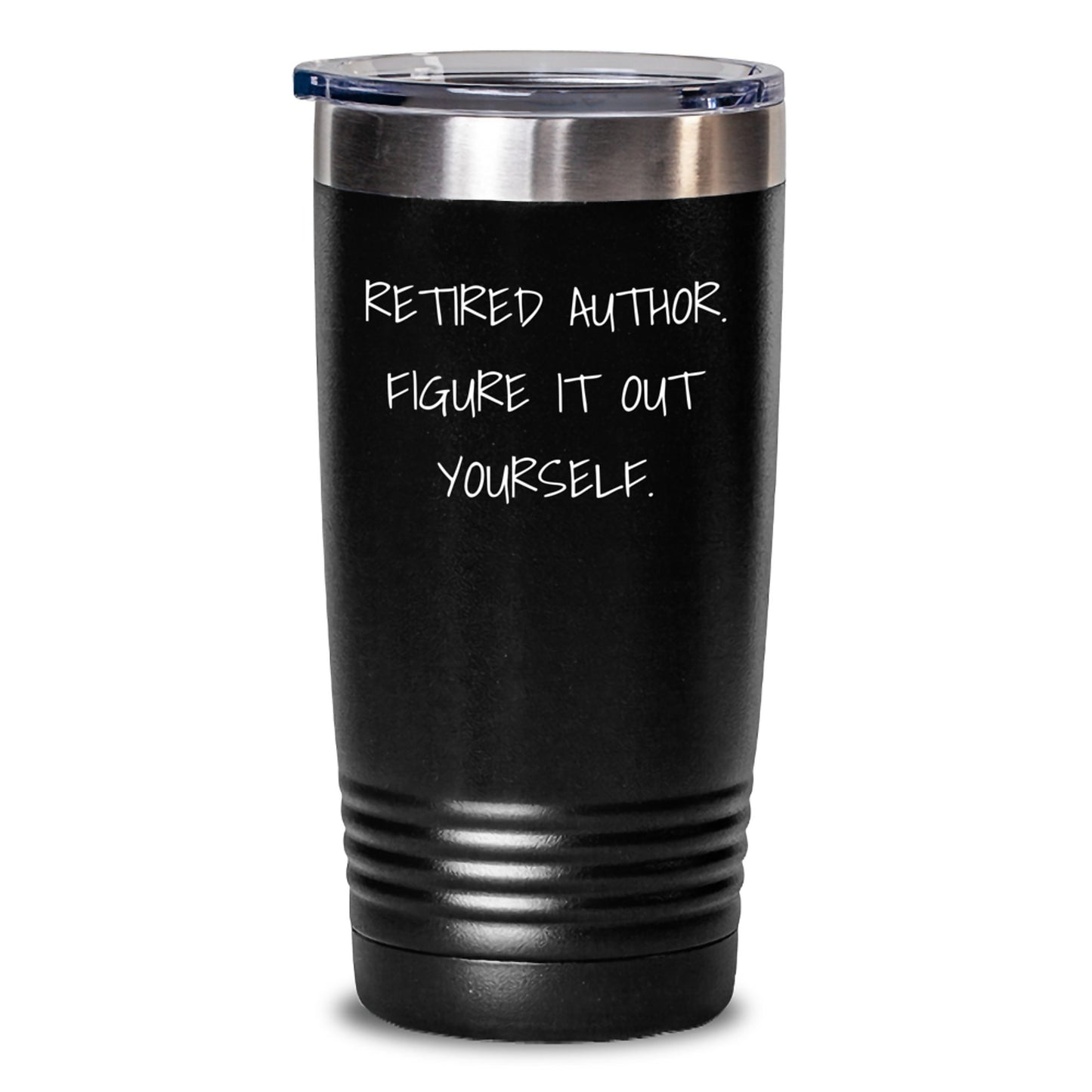 Funny Author Gifts for Men, Women, Friends, Coworkers, Family, Unique Christmas Memorable Presents, Author Tumbler with Retired Author Figure It Out Yourself Quote, 20oz, 30oz Stainless Steel - Main