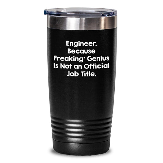 Unique Christmas Unique Gifts for Engineer Men, Funny Quotes Tumbler, 20oz or 30oz Stainless Steel Insulated Tumbler, Gifts from Friends to Coworkers - Main