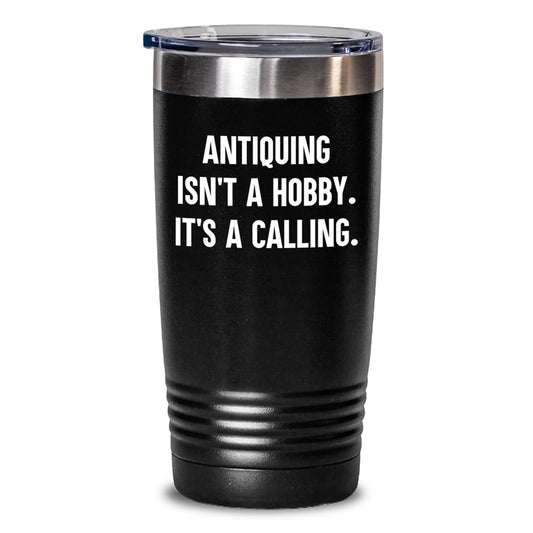 Antiquing Enthusiasts Unite, Funny Quote Gifts from Friends to Family, 20oz or 30oz Vacuum-Insulated Tumbler for Graduation - Main