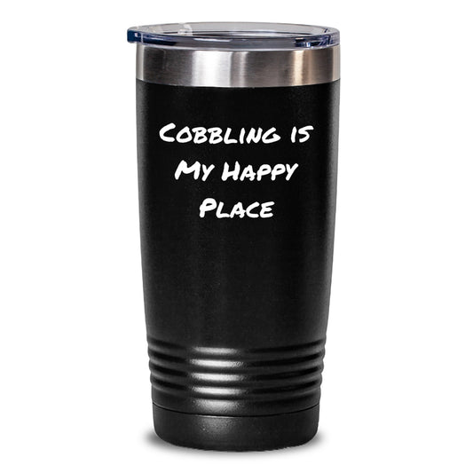Cobbling Gifts for Friends, Valentine's Unique Tumbler with 'Cobbling Is My Happy Place', Black 20oz/30oz Vacuum Insulated Tumbler for Men/Women, Gifts from Men to Women, Family, Friends - Main