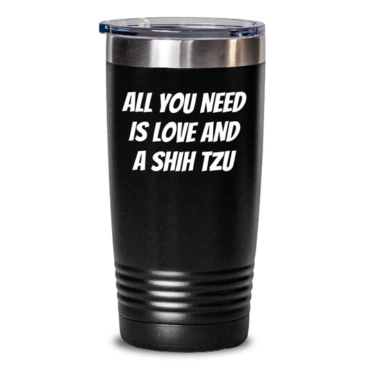 Funny Shih Tzu Dog Gifts for Men Women Friends Family - All You Need Is Love And A Shih Tzu Christmas Tumbler Gifts from Friends - Main