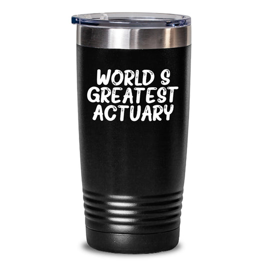 Funny Actuary Gifts, World's Greatest Actuary Tumbler, Unique Christmas Memorable Presents for Actuary Friends Family Coworkers - Main