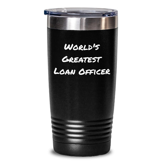 Funny Loan Officer Gifts from Men - World's Greatest Loan Officer Tumbler, Unique Mother's Day Unique Gifts for Loan Officer, Men, Women, Friends, Coworkers, Family - Main