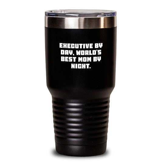 Executive Tumbler Gifts from Men to Their World's Best Mom, Funny Quote, Perfect for Executive by Day, World's Best Mom by Night, Christmas Unique Gifts - Main