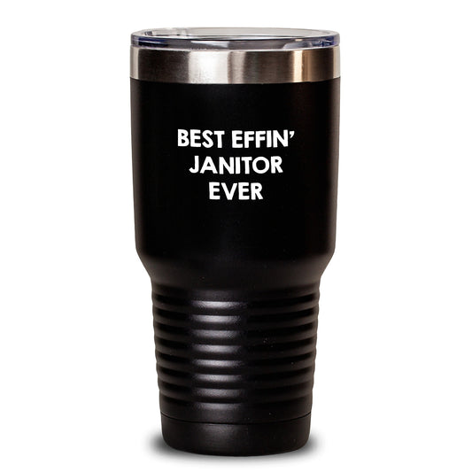 Funny Janitor Gifts from Friends, Best Effin' Janitor Ever Tumbler for Men, 20oz or 30oz Birthday Unique Gifts - Main