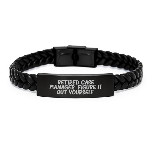 Funny Case Manager Gifts, Birthday Unique Interlaced Leather Bracelet for Men, Women, Friends, Coworkers, Family, from Retired Case Manager Figure It Out Yourself. - Image 1