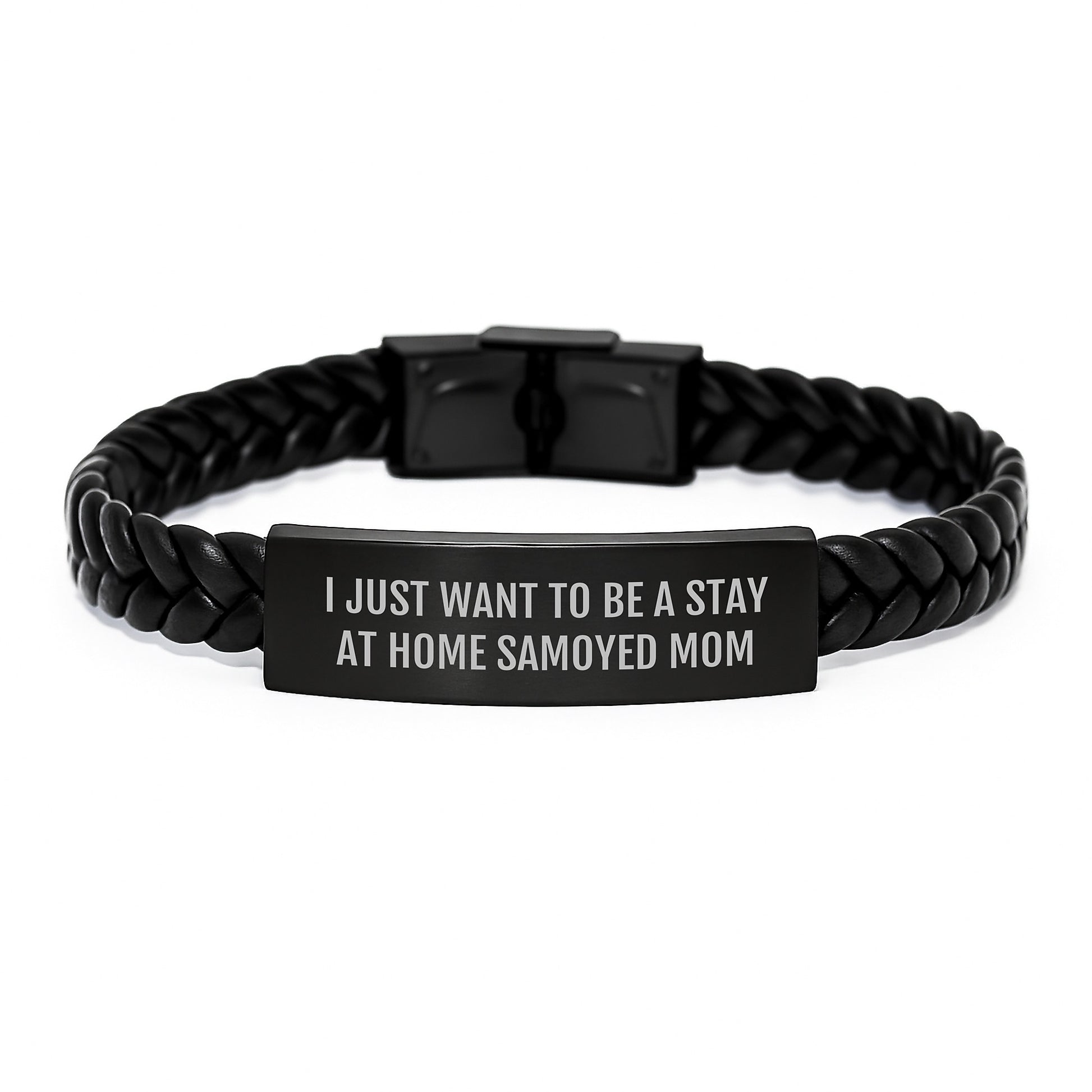 Samoyed Mom's Christmas Unique Gift - I Just Want To Be A Stay At Home Samoyed Mom Interlaced Leather Bracelet Gifts from Family to Samoyed Dog - Image 1
