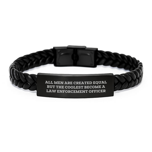 Funny Inspirational Gifts from Men to Law Enforcement Officer Friends Graduation Unique Interlaced Leather Bracelet, All Men Are Created Equal But 'The Coolest Become A Law Enforcement Officer' - Image 1