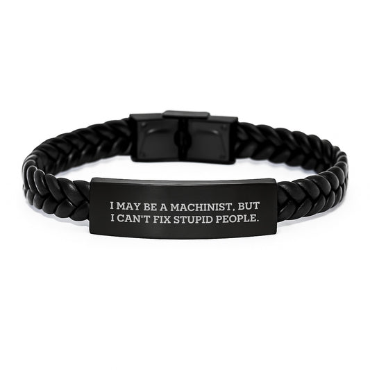 Funny Machinist Gifts from Men to Friends, Handmade Interlaced Leather Bracelet with Quote, Christmas Unique Presents for Machinist Men, Engraved Stainless Steel - Image 1