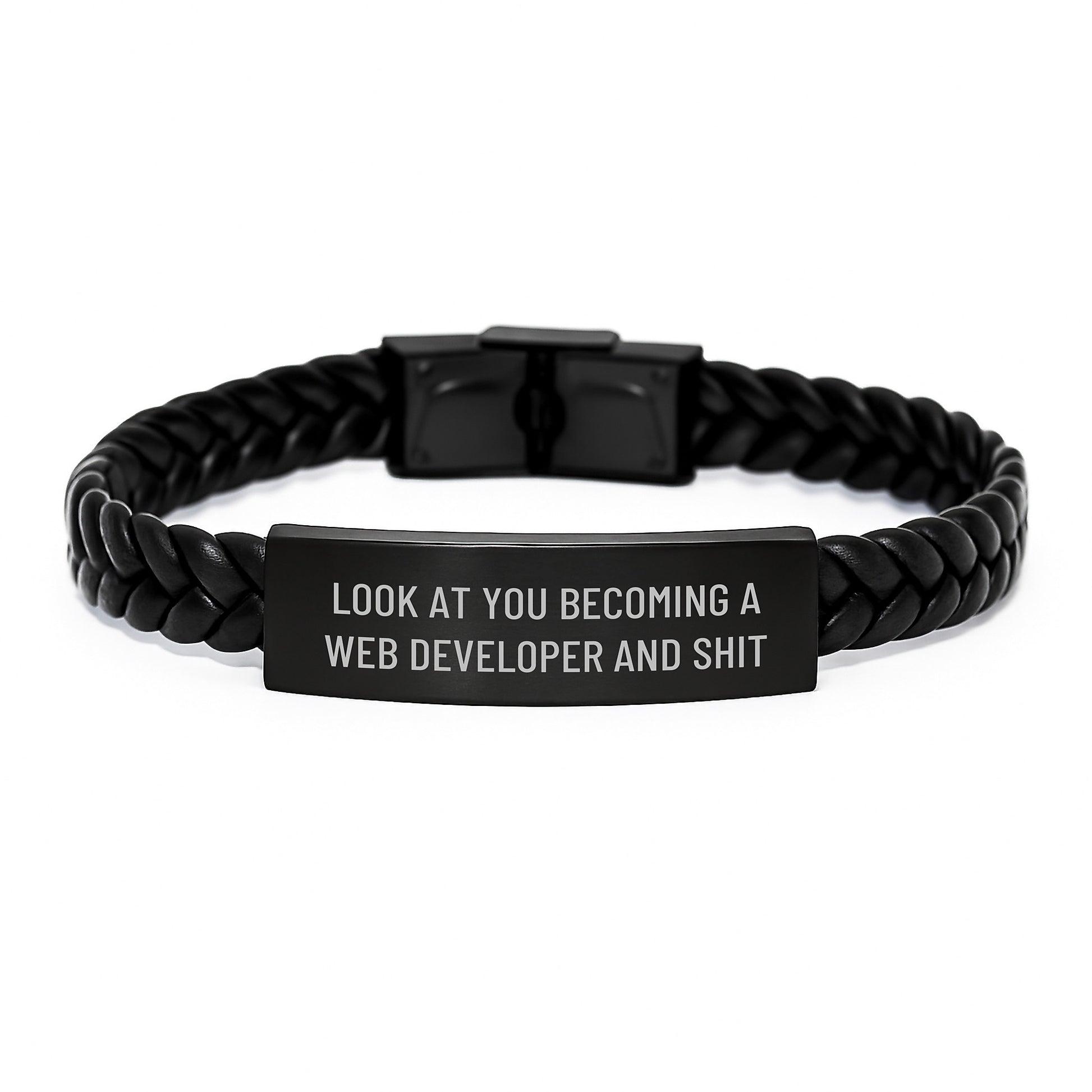Gifts for Web Developers - Inspirational Quote - 'Look At You Becoming A Web Developer And Shit' Interlaced Leather Bracelet, Christmas Unique Gifts, Men's Accessory - Image 1