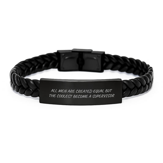Funny Quotes Supervisor Gifts, Valentine's Unique Interlaced Leather Bracelet for Men, 'All Men Are Created Equal But The Coolest Become A Supervisor' Engraved Stainless Steel and PU Leather - Image 1