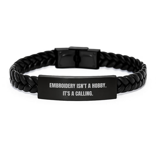 Embroidery Isn't A Hobby, It's A Calling. Interlaced Leather Graduation Gift for Her, Him, Friends, Coworkers, Family - Unique Accessories - Image 1