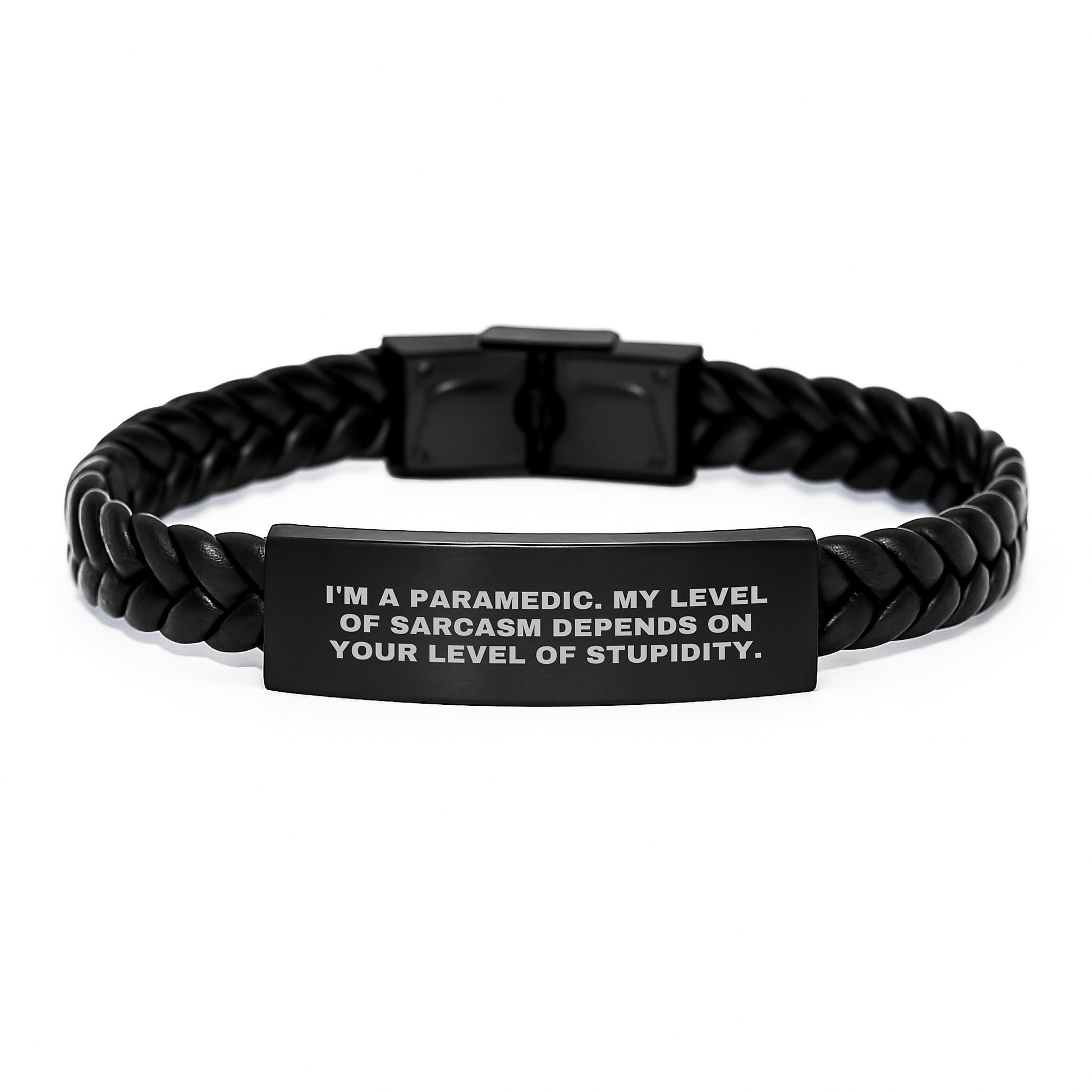 Rescue Worker Humor Gifts, 'I'm A Rescue Worker. My Level Of Sarcasm Depends On Your Level Of Stupidity.' Interlaced Leather Bracelet from Friends for Birthday - Image 1