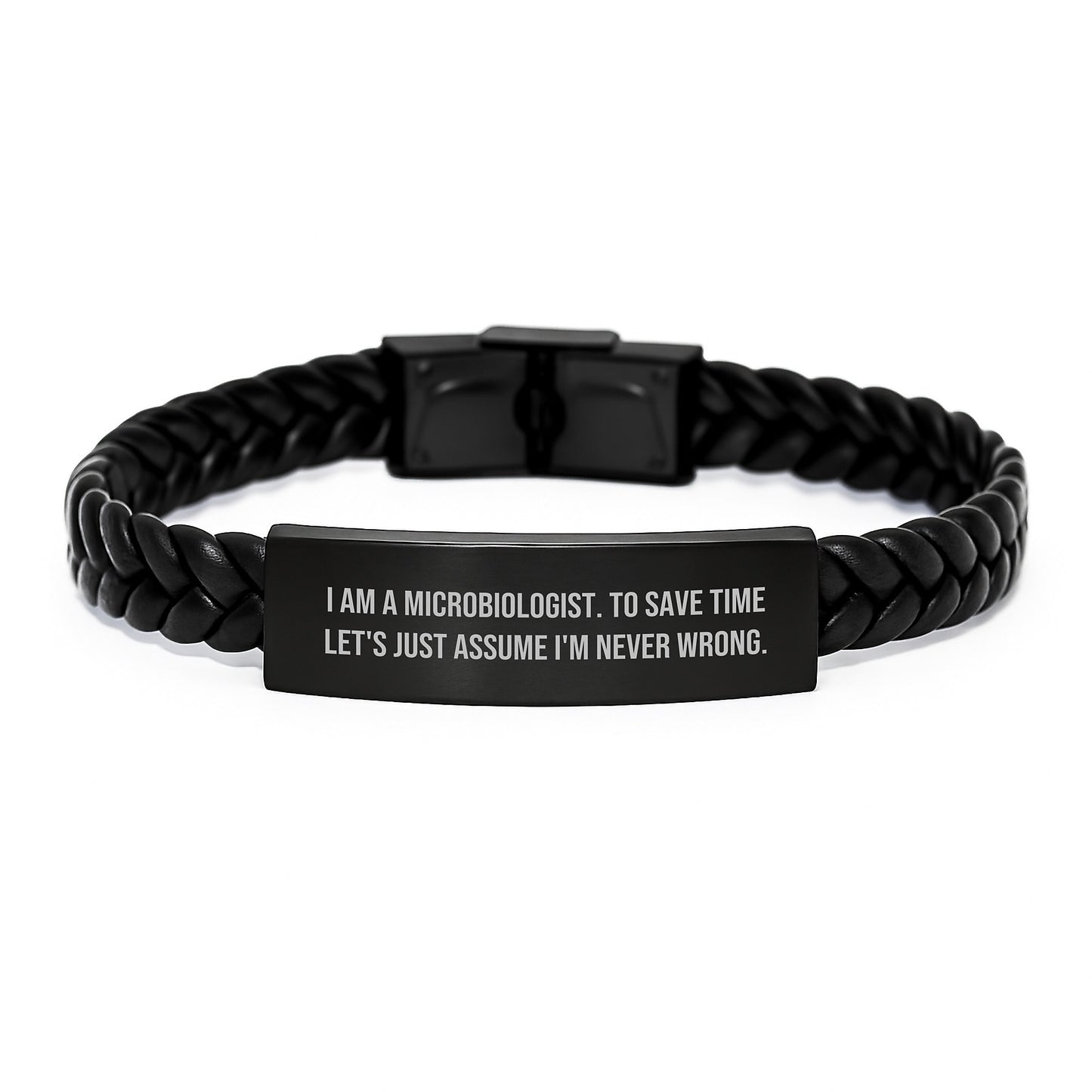 Funny Microbiologist Gifts for Men, Unique Interlaced Leather Bracelet for Graduation, 'I Am A Microbiologist To Save Time Let's Just Assume I'm Never Wrong.' - Image 1