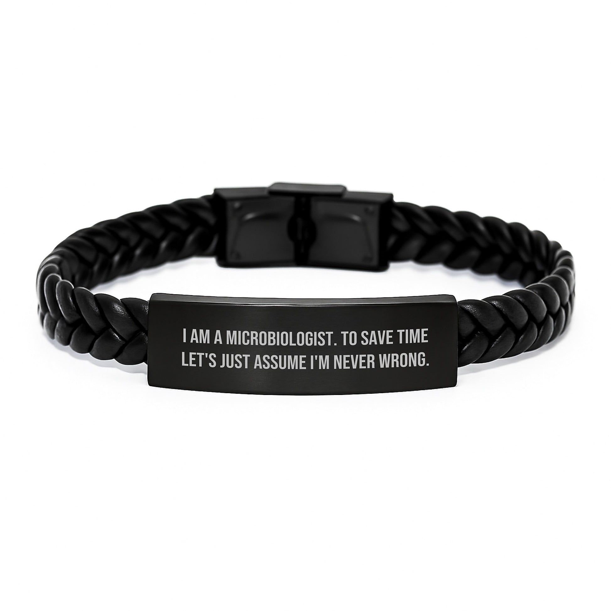 Funny Microbiologist Gifts for Men, Unique Interlaced Leather Bracelet for Graduation, 'I Am A Microbiologist To Save Time Let's Just Assume I'm Never Wrong.' - Image 1