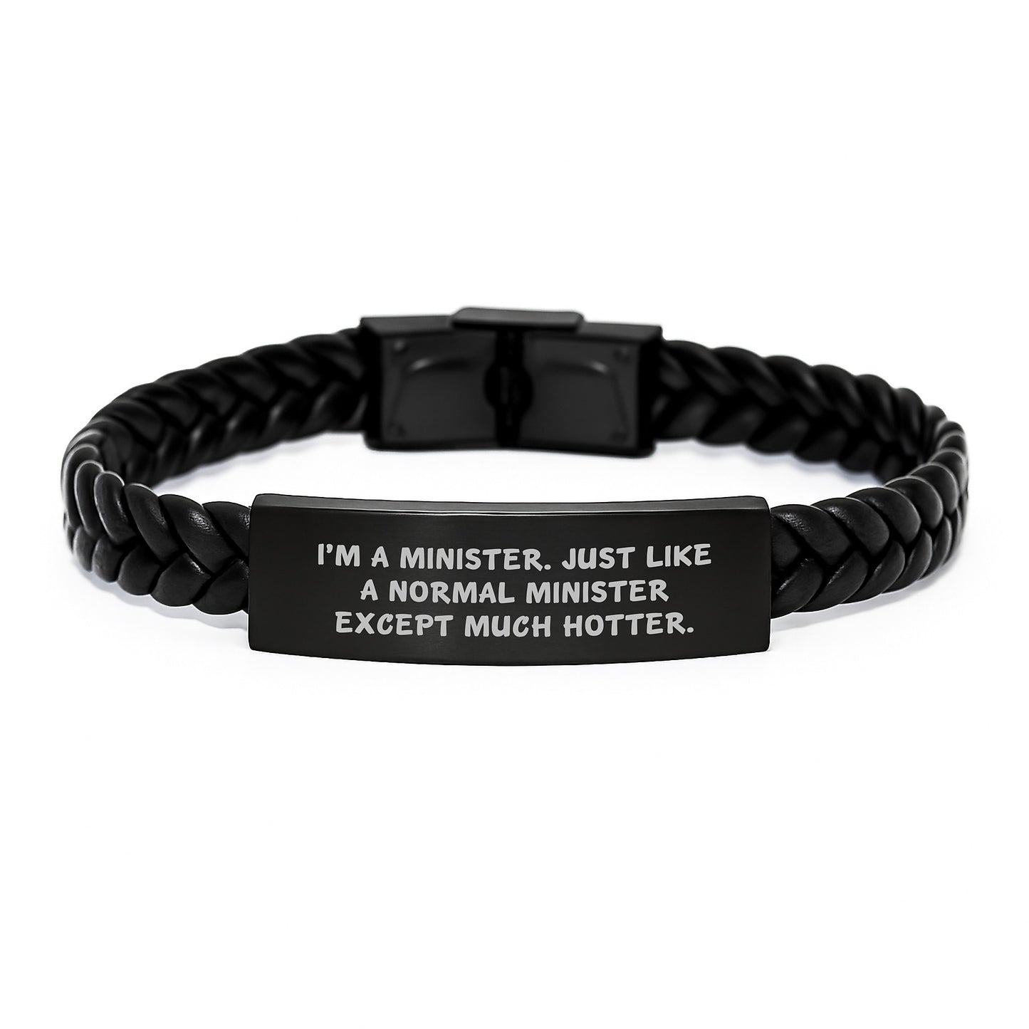 Funny Minister Gifts, Men's Interlaced Leather Bracelet, Unique Mom's Day Present for Ministers, 'I'm A Minister. Just Like A Normal Minister Except Much Hotter.' - Image 1