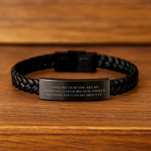 Funny Husband Gifts, I Smile Because You Are My Husband, Interlaced Leather Bracelet, Birthday Unique Gifts from Men, Husband's Special Day - Image 2