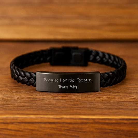 Forester Unique Gifts for Him, Funny Interlaced Leather Bracelet from Friends, Birthday Unique Gifts for Men, 'Because I Am The Forester. That's Why.' Quote - Image 2
